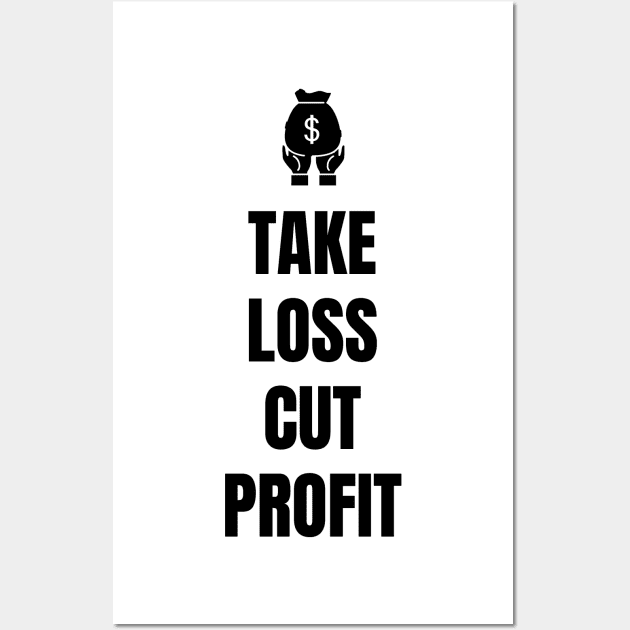 Take Loss Cut Profit Light Wall Art by Trader Shirts